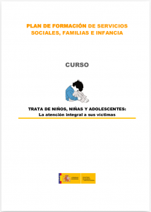 Portada del manual "La trata de niños, niñas y adolescentes con fines de explotación sexual: La atención integral a sus víctimas", con el logotipo del Ministerio correspondiente y una imagen de un niño acurrucado